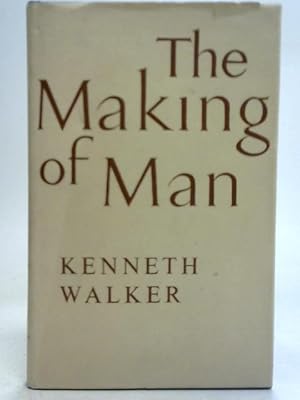 Bild des Verkufers fr The Making of Man zum Verkauf von World of Rare Books