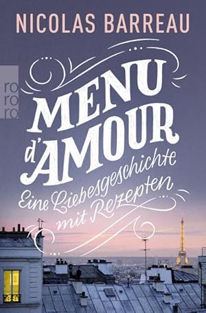 Seller image for Menu d'amour: Eine Liebesgeschichte mit Rezepten : Eine Liebesgeschichte mit Rezepten for sale by AHA-BUCH