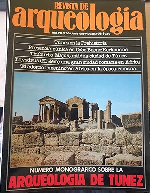 REVISTA DE ARQUEOLOGIA. Nº 50. NUMERO MONOGRAFICO SOBRE LA ARQUEOLOGIA DE TUNEZ.