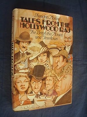 Image du vendeur pour Tales from the Hollywood Raj: The British, the Movies, And Tinseltown mis en vente par WeBuyBooks