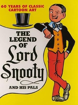 Bild des Verkufers fr The Legend of Lord Snooty and His Pals zum Verkauf von WeBuyBooks