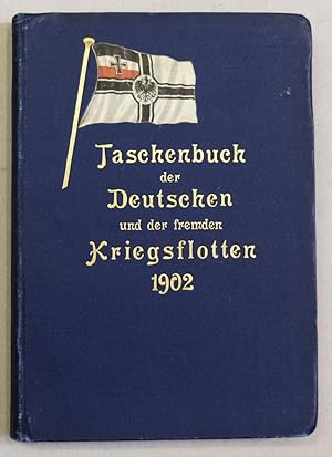 Seller image for Taschenbuch der Deutschen und der fremden Kriegsflotten. III. Jahrgang 1902. Mit teilweiser Benutzung amtlichen Materials. for sale by Antiquariat Martin Barbian & Grund GbR