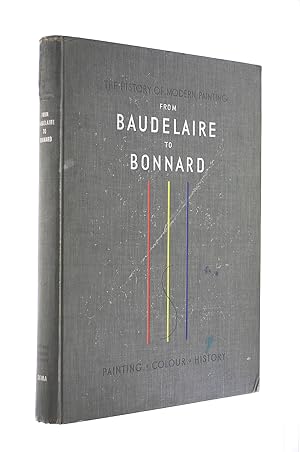 Seller image for History Of Modern Painting From Beaudelaire To Bonnard. The Birth Of A New Vision. Introduction By Herbert Read. Historical And Biographical Notes By Jean Leymarie. Translated By Stuart Gilbert. for sale by M Godding Books Ltd