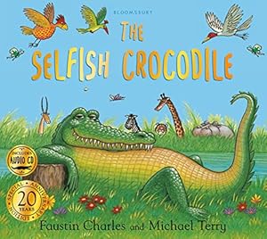 Bild des Verkufers fr The Selfish Crocodile Anniversary Edition zum Verkauf von WeBuyBooks