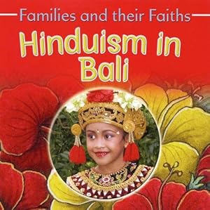 Image du vendeur pour Hinduism in Bali (Families & Their Faiths) mis en vente par WeBuyBooks