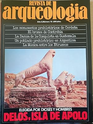 REVISTA DE ARQUEOLOGIA. Nº 12. ELEGIDA POR LOS DIOSES Y HOMBRES, DELOS, ISLA DE APOLO.