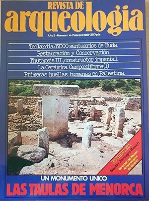 REVISTA DE ARQUEOLOGIA. Nº 4. FEBRERO 1981. UN MOMENTO UNICO: LAS TAULAS DE MENORCA.