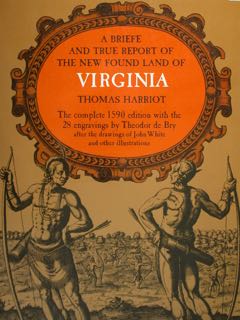 Bild des Verkufers fr A BRIEFE AND TRUE REPORT OF THE NEW FOUND LAND OF VIRGINIA zum Verkauf von EDITORIALE UMBRA SAS