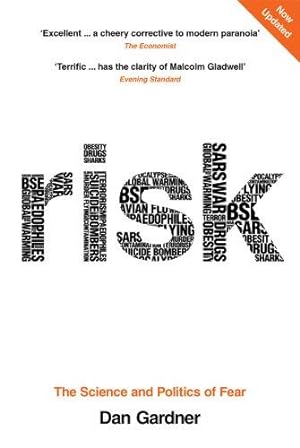 Image du vendeur pour Risk: The Science and Politics of Fear mis en vente par WeBuyBooks