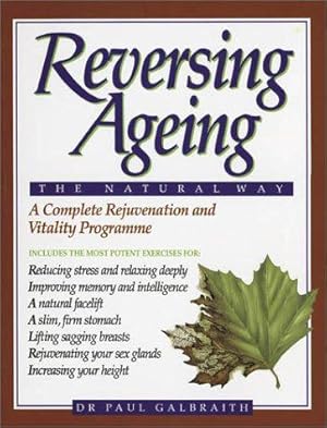Seller image for Reversing Ageing: The Natural Way for sale by WeBuyBooks