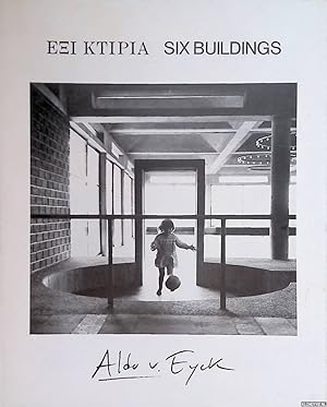 Imagen del vendedor de Aldo van Eyck: Six Buildings a la venta por Klondyke