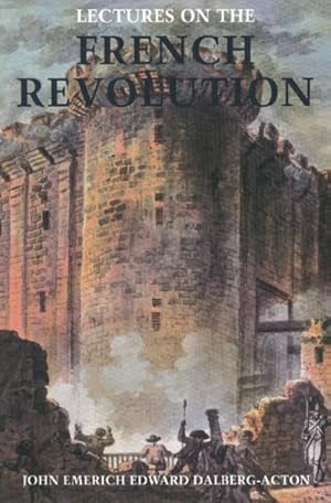 Image du vendeur pour Lectures on the French Revolution mis en vente par GreatBookPrices