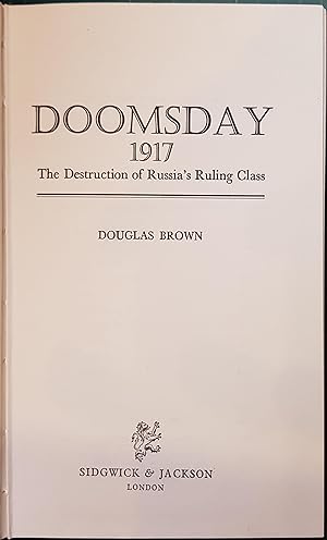 Doomsday 1917 : The Destruction of Russia's Ruling Class