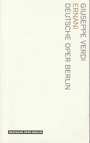 Bild des Verkufers fr Programmheft Giuseppe Verdi ERNANI Premiere 24. Juni 2006 in der Berliner Philharmonie Spielzeit 2005 / 2006 zum Verkauf von Programmhefte24 Schauspiel und Musiktheater der letzten 150 Jahre