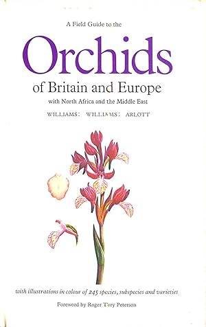 Image du vendeur pour A Field Guide to the Orchids of Britain and Europe (Collins Field Guide) mis en vente par M Godding Books Ltd