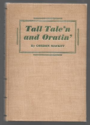 Tall Tale'n and Oratin'