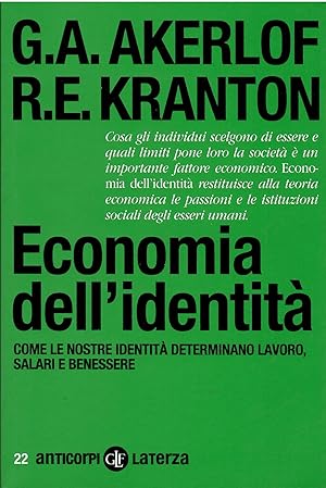 Economia dell'identità. Come le nostre identità determinano lavoro, salari e benessere