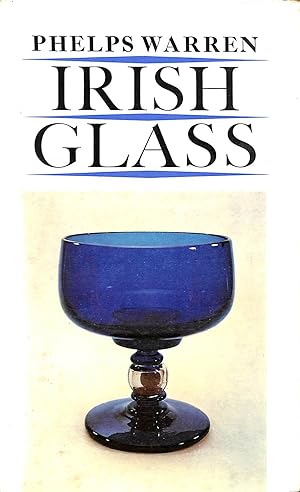 Irish Glass (Monographs on Glass)