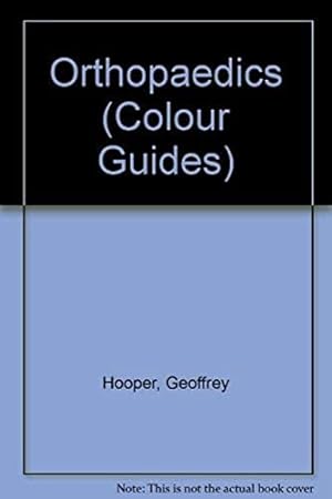 Bild des Verkufers fr Orthopaedics: Colour Guide (Colour Guides) zum Verkauf von WeBuyBooks