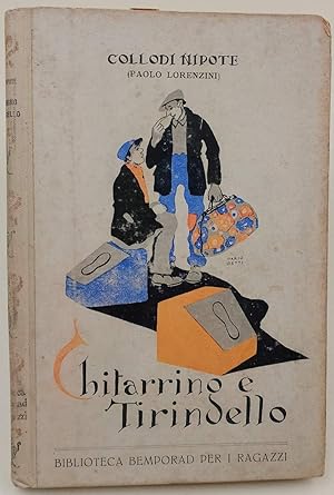 Immagine del venditore per CHITARRINO E TIRINDELLO-STORIA QUASI VERA DI DUE BIRICHINI IN AMERICA( 1927) venduto da Invito alla Lettura