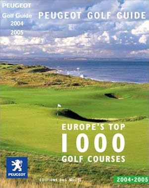 Bild des Verkufers fr GOLF GUIDE PEUGEOT 91012: Peugeot Golf Guide (Peugeot Golf Guide 2004/2005) zum Verkauf von WeBuyBooks