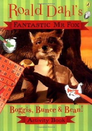 Seller image for Fantastic Mr Fox: Boggis, Bunce & Bean Activity Book (Fantastic Mr Fox film tie-in) for sale by WeBuyBooks