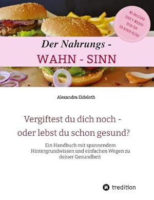Seller image for Der Nahrungs- WAHN-SINN for sale by BuchWeltWeit Ludwig Meier e.K.