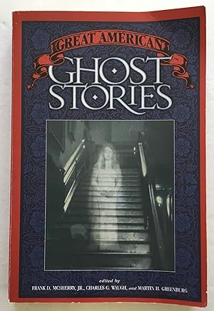 Imagen del vendedor de Great American Ghost Stories. a la venta por Monkey House Books