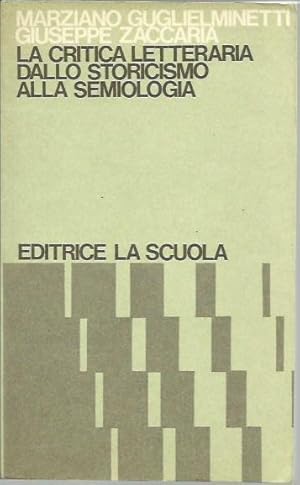 Imagen del vendedor de La critica letteraria dallo storicismo alla semiologia a la venta por Booklovers - Novara