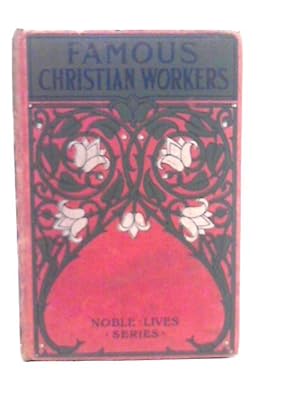 Seller image for Famous Christian Workers for sale by World of Rare Books