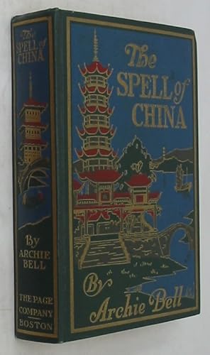 Seller image for The Spell of China for sale by Powell's Bookstores Chicago, ABAA