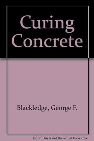 Seller image for Curing Concrete for sale by WeBuyBooks