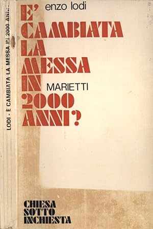 Imagen del vendedor de E' cambiata la Messa in 2000 anni? a la venta por Biblioteca di Babele