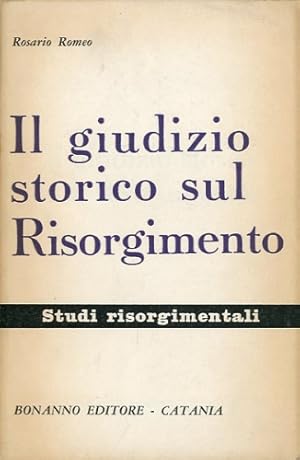 Seller image for Il giudizio storico sul Risorgimento. for sale by LIBET - Libreria del Riacquisto