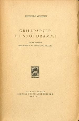 Imagen del vendedor de Grillparzer e i suoi drammi. a la venta por LIBET - Libreria del Riacquisto