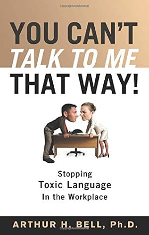 Image du vendeur pour You Can't Talk to Me That Way mis en vente par Reliant Bookstore