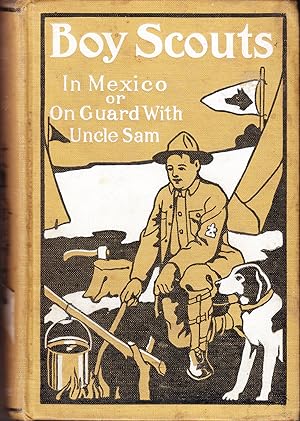 Image du vendeur pour Boy Scouts in Mexico or on Guard with Uncle Sam mis en vente par John Thompson
