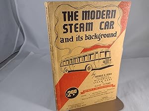 Seller image for The Modern Steam Car and it's background for sale by Friends of the Curtis Memorial Library
