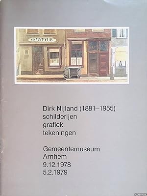 Seller image for Dirk Nijland (1881-1955): Schilderijen, grafiek, tekeningen for sale by Klondyke