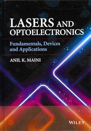 Bild des Verkufers fr Lasers and Optoelectronics : Fundamentals, Devices and Applications zum Verkauf von GreatBookPrices