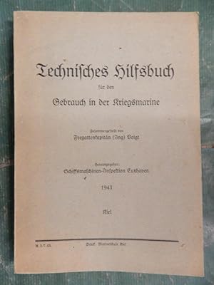 Technisches Hilfsbuch für den Gebrauch in der Kriegsmarine