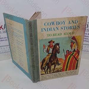 Seller image for Cowboy and Indian Stories to Read Aloud for sale by BookAddiction (ibooknet member)