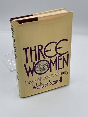 Imagen del vendedor de Three Women Lives of Sex and Genius a la venta por True Oak Books