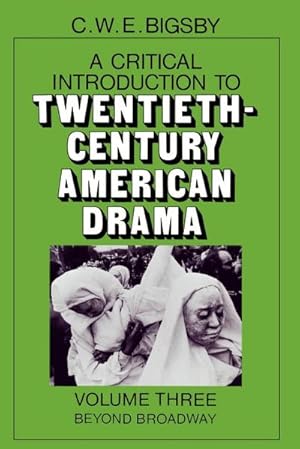 Bild des Verkufers fr Critical Introduction to Twentieth-Century American Drama : Beyond Broadway zum Verkauf von AHA-BUCH GmbH