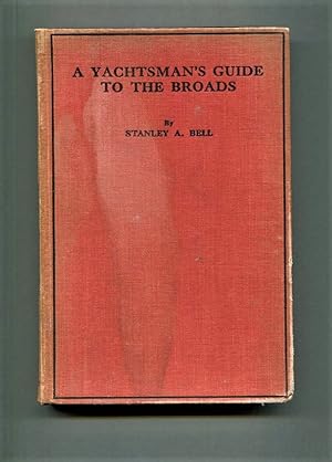 Imagen del vendedor de A Yachtsman's Guide to the Broads a la venta por Tyger Press PBFA