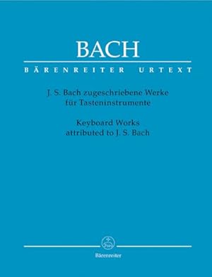 Bild des Verkufers fr J. S. Bach zugeschriebene Werke fr Tasteninstrumente : Brenreiter Urtext zum Verkauf von AHA-BUCH GmbH