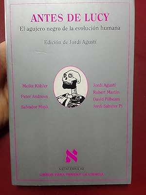 Antes de Lucy. El agujero negro de la evolución humana