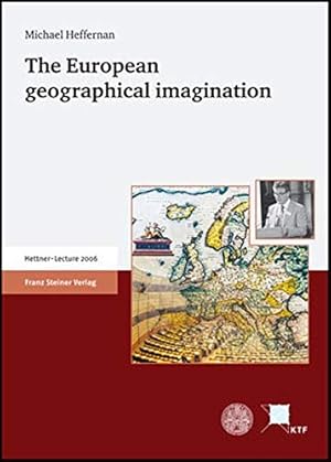 Immagine del venditore per The European Geographical Imagination (Hettner-Lectures) venduto da WeBuyBooks