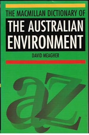 Bild des Verkufers fr The Macmillan Dictionary of the Australian Environment zum Verkauf von WeBuyBooks