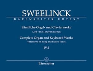 Bild des Verkufers fr Lied- und Tanzvariationen (Teil 2) : Jan Pieterszoon Sweelinck. Smtliche Orgel- und Clavierwerke 4.2 zum Verkauf von AHA-BUCH GmbH